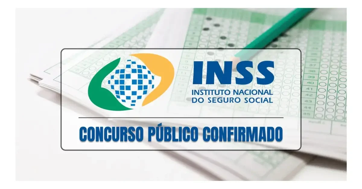 Concurso Público do INSS 2025 Confirmado 1.000 Vagas para Ensino Médio e Superior com Edital Até Julho - Prepare-se!